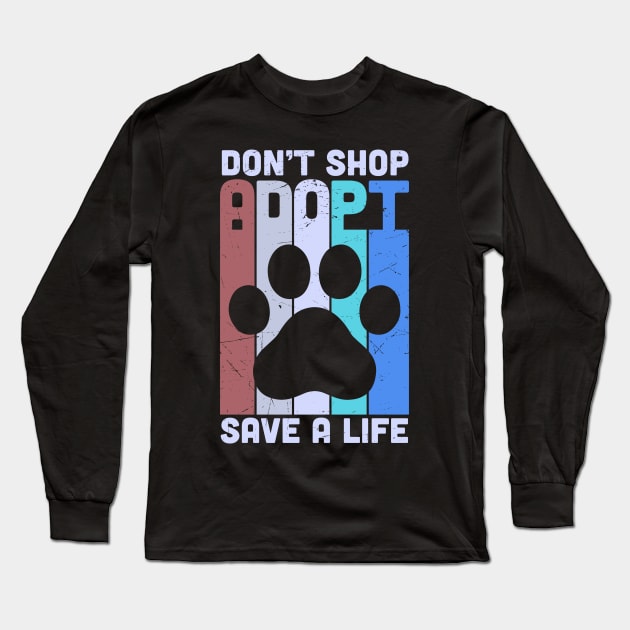 Adopt a Dog Long Sleeve T-Shirt by ShopBuzz